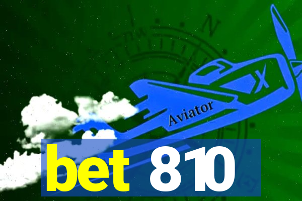bet 810